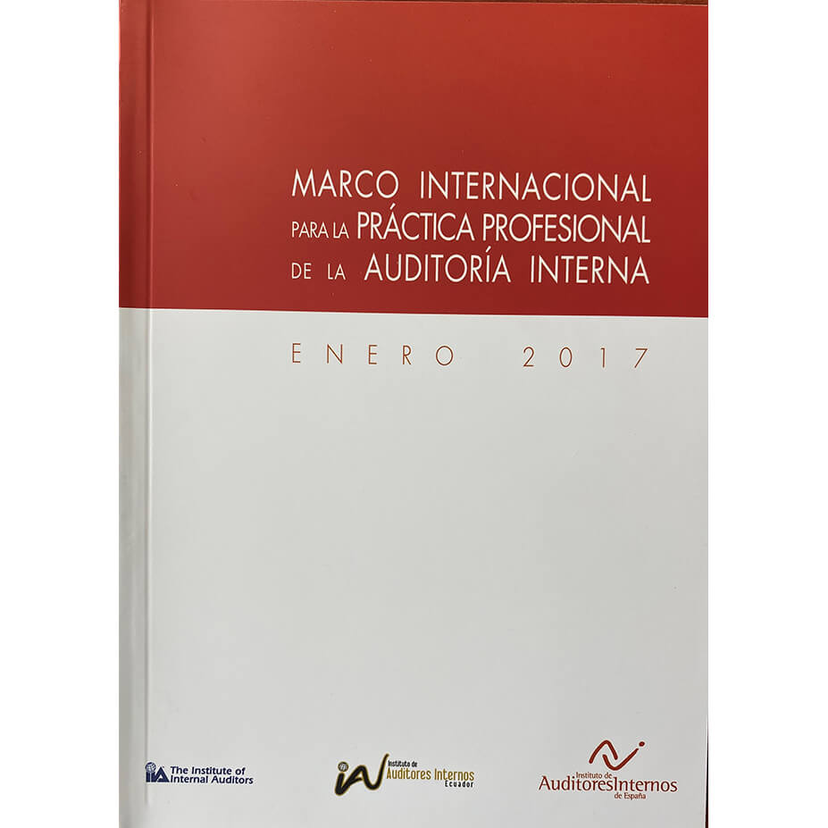 AGOTADO Marco Internacional para la Práctica Profesional de la Auditoría Interna